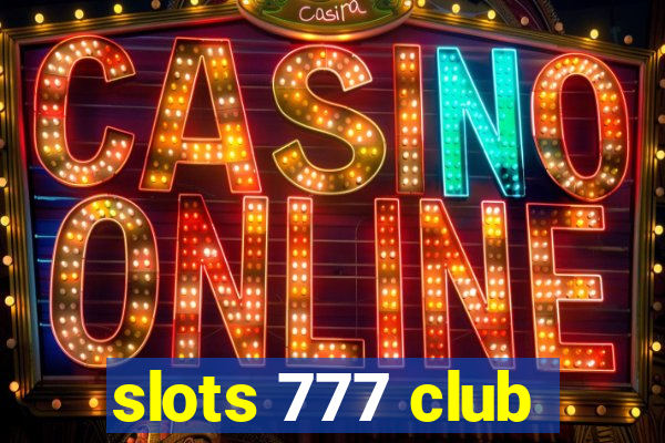 slots 777 club